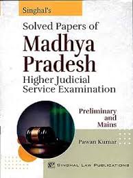 Solved Papers of Madhya Pradesh Higher Judicial Service (Preliminary) Examination